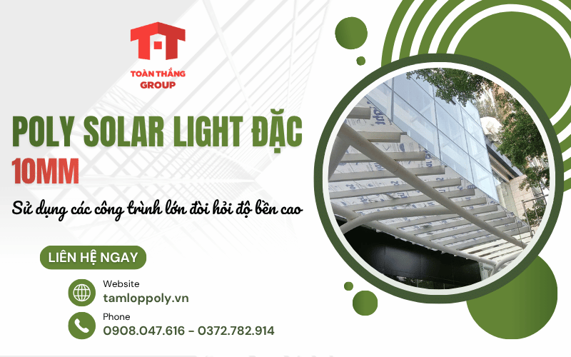 Poly Solar Light đặc 10mm