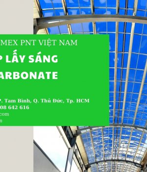 Hoàn thiện công trình tấm lợp lấy sáng cao cấp polycarbonate - Công Ty TNHH IMEX PNT Việt Nam