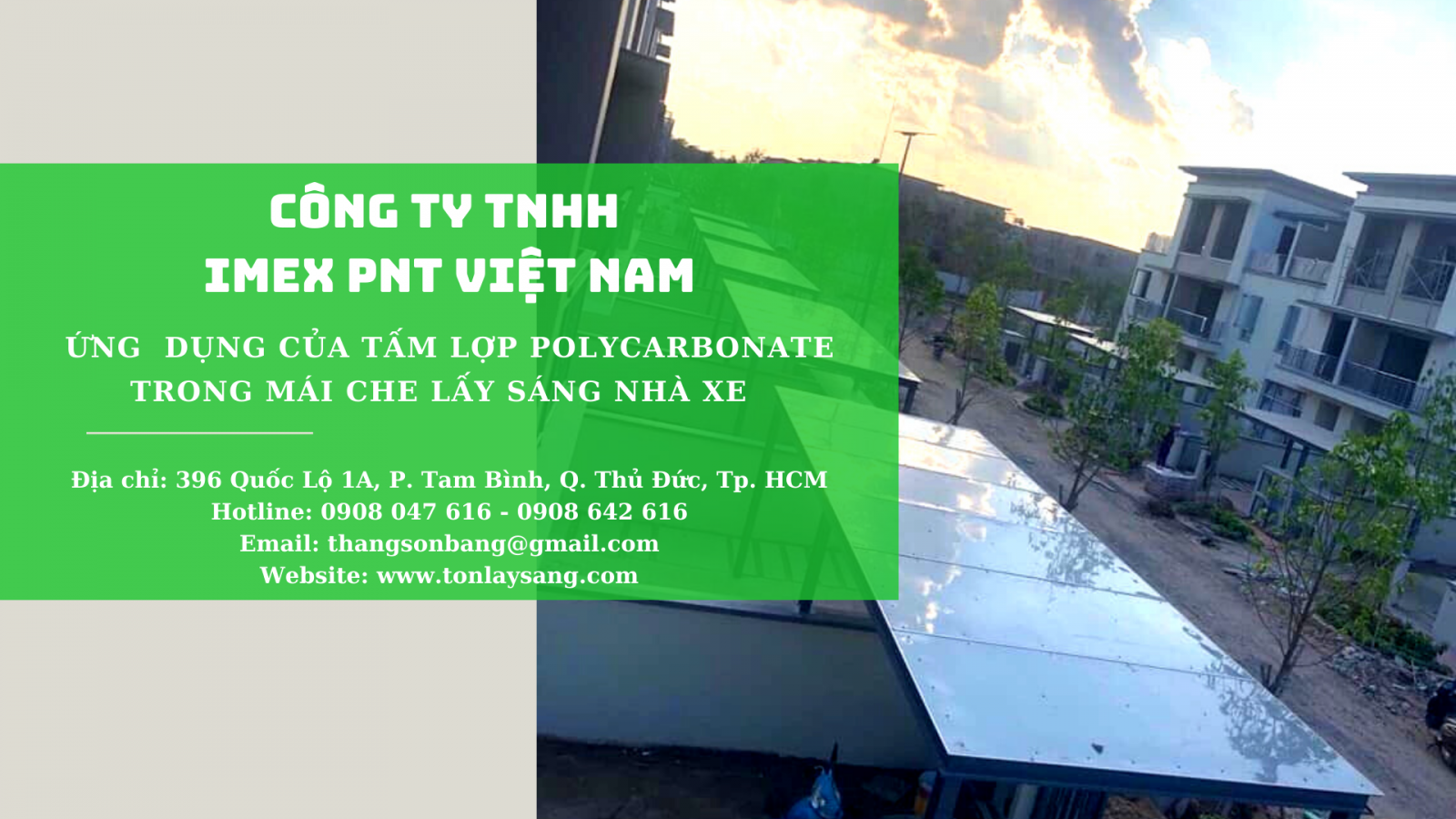 Imex PNT Việt Nam chuyên cung cấp tấm lấy sáng Polycarbonate chất lượng