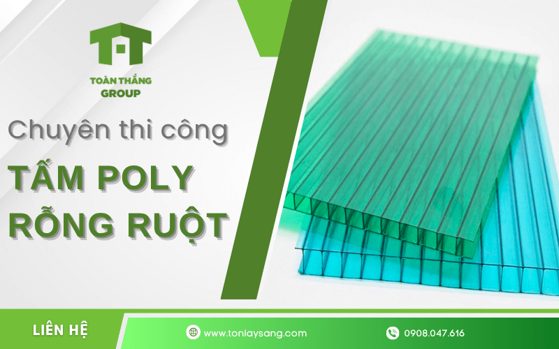 thi công tấm poly rỗng ruột